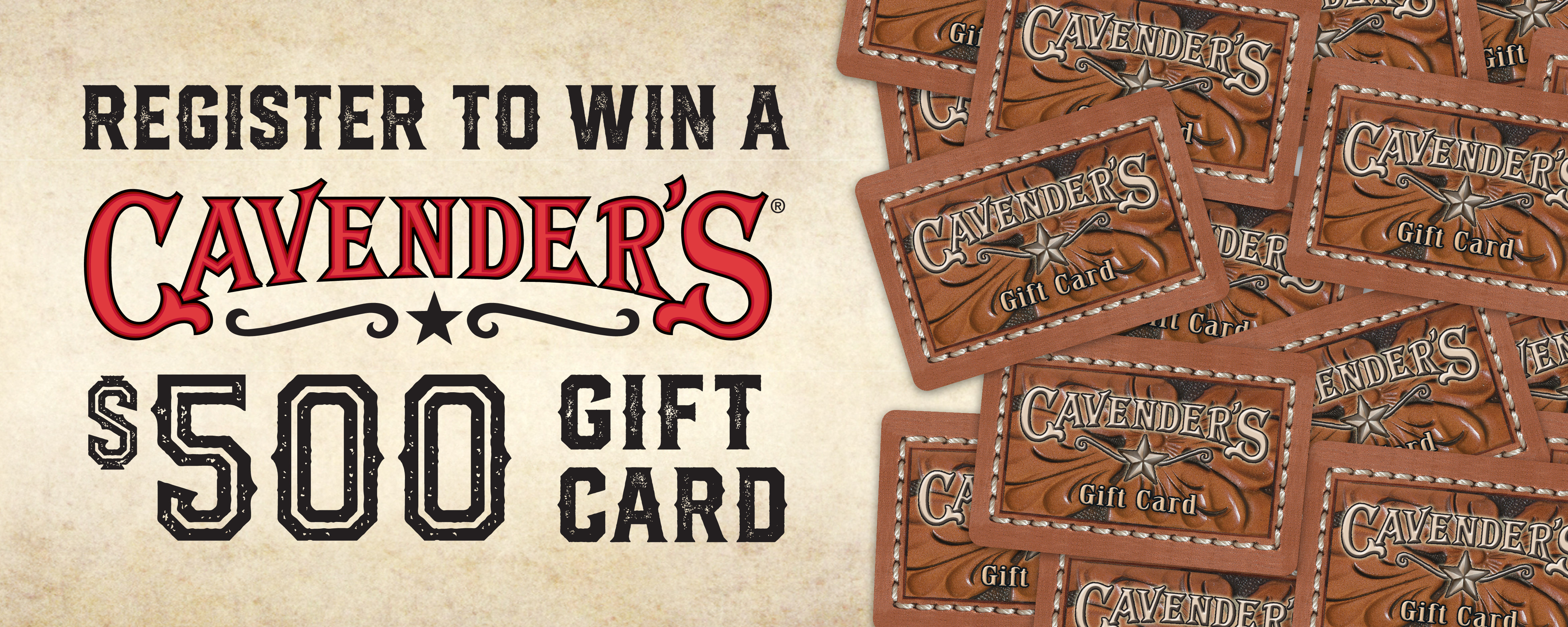 Enter For A Chance To Win A $500 Cavender's Gift Card!