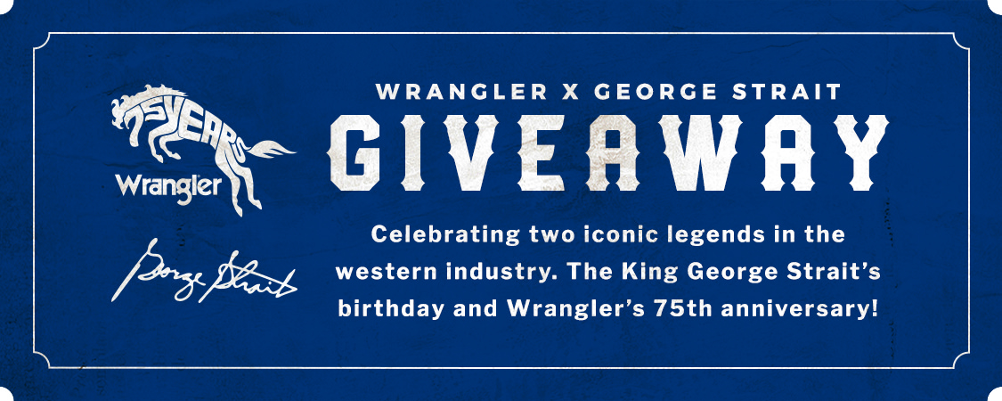 Enter to win a pair of George Strait autographed Wrangler Jeans